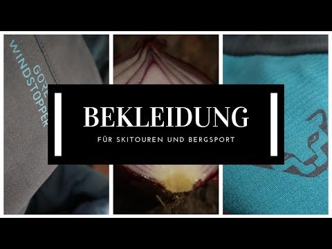 Skitourenbekleidung + Bergsport | Zwiebelprinzip | Die Basics von Kopf bis Fuß